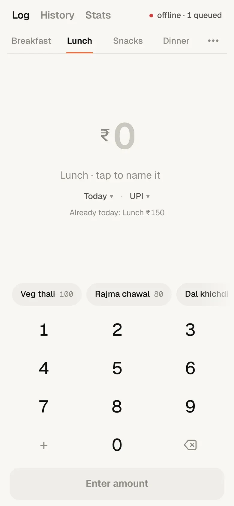 Offline: the status in the top corner reads offline · 1 queued, and the line under the amount shows Lunch ₹150 is already logged